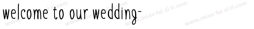 welcome to our wedding字体转换
